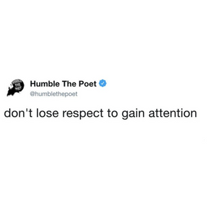 Respect > Attention