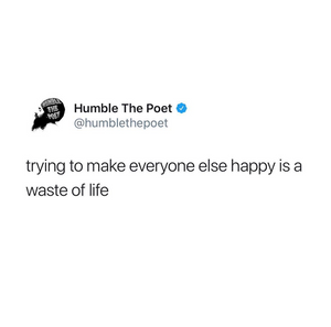 Stop Trying to Make Everyone Else Happy