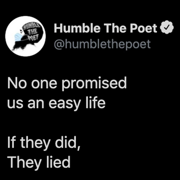 No One Promised Us An Easy Life