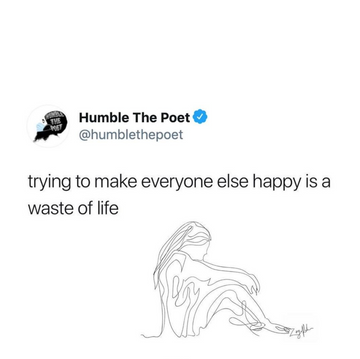 Trying to Make Everyone Else Happy is a Waste of Life