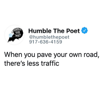 When You Pave Your Own Road, There's Less Traffic