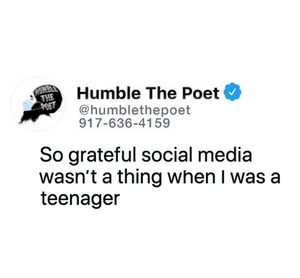 So Grateful Social Media Wasn’t A Thing When I Was a Teenager