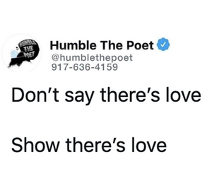 Don't Say There's Love; Show There's Love