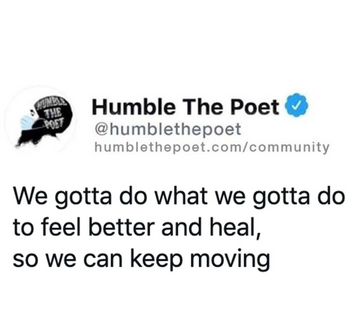 We Gotta Do What We Gotta Do To Feel Better