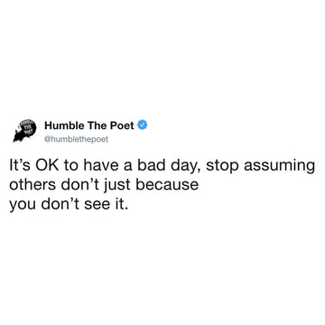 It's OK to have a bad day..
