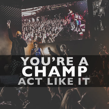 You're a Champ..