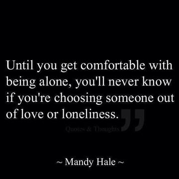 Get Comfortable with Being Alone
