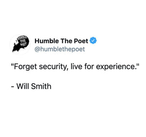 Forget Security, Live for experience