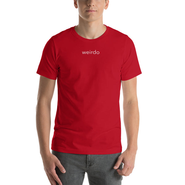 Weirdo - Unisex t-shirt