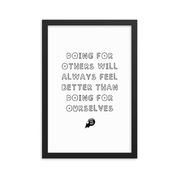 Doing for others - Framed poster