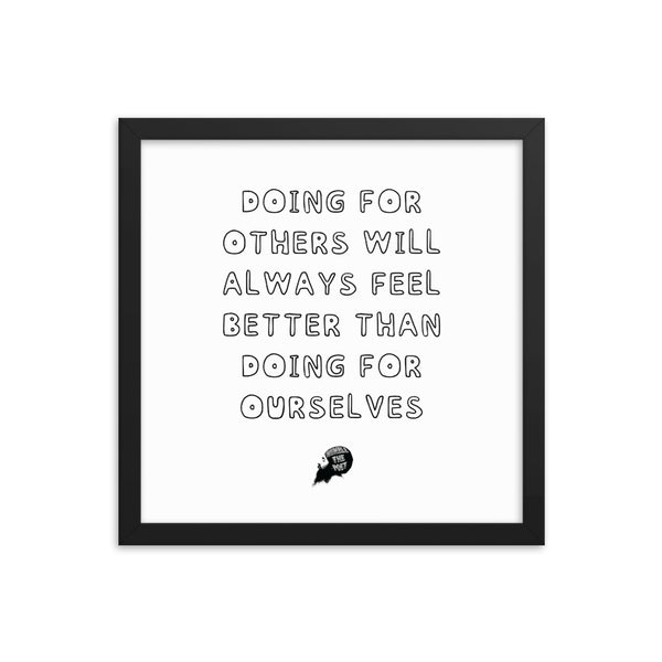 Doing for others - Framed poster