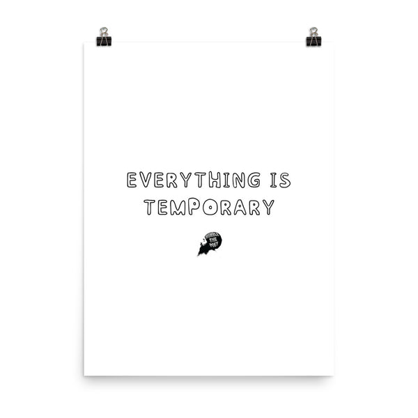 Everything is temporary - Poster