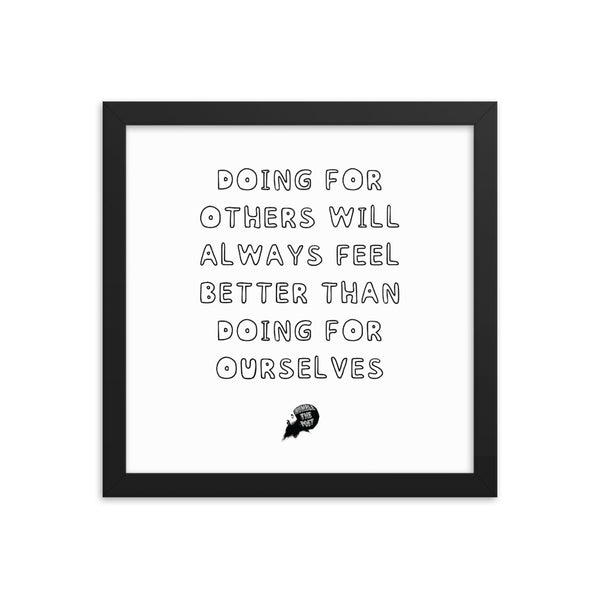 Doing for others - Framed poster