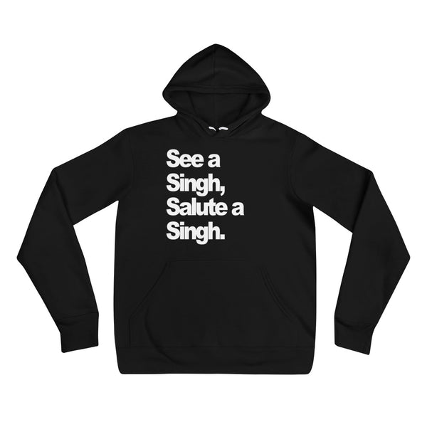 See a Singh Salute a Singh - Unisex hoodie