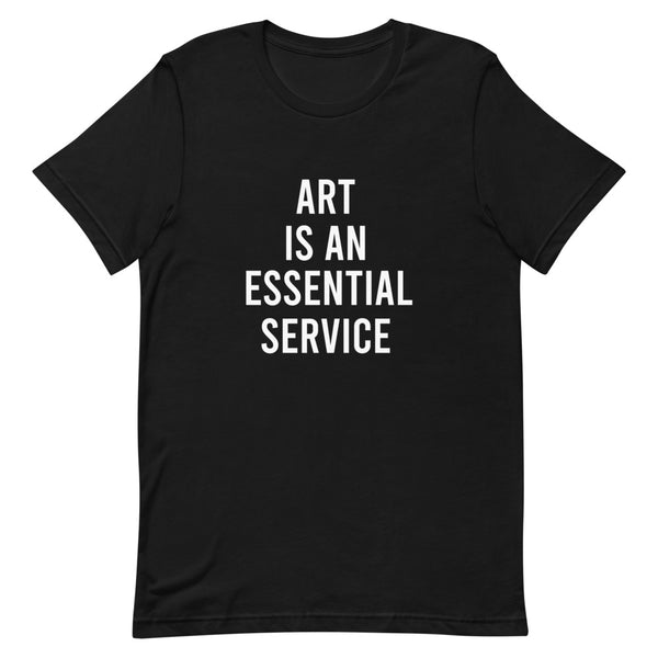 Art is an essential service - Short-Sleeve Unisex T-Shirt